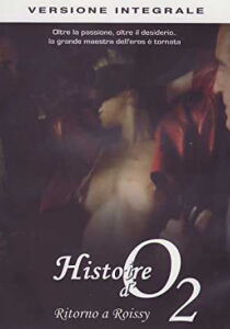 Histoire d’O 2 – Ritorno a Roissy streaming