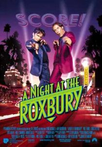 A Night at the Roxbury streaming