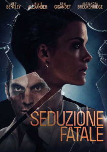 Seduzione fatale streaming