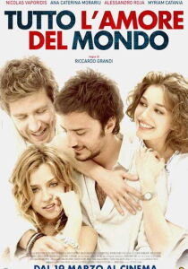 Tutto l'amore del mondo streaming