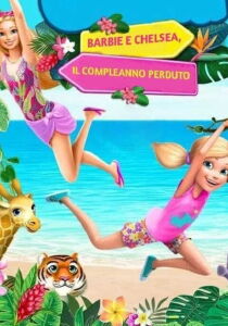 Barbie e Chelsea – Il compleanno perduto streaming