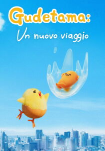 Gudetama - Un Nuovo Viaggio streaming