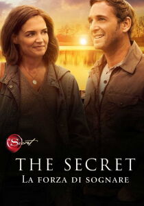 The Secret - La forza di sognare streaming