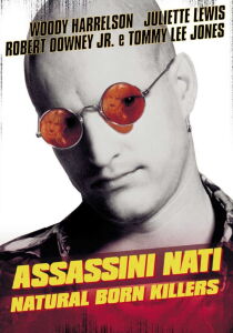 Assassini nati - Natural Born Killers streaming