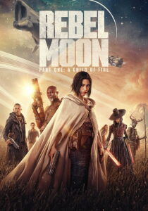 Rebel Moon – Parte 1: Figlia del fuoco streaming