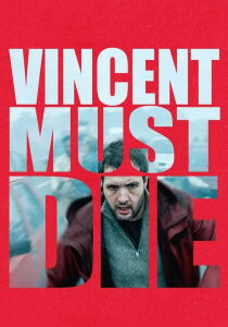 Vincent deve morire - Vincent doit mourir [Sub-ITA] streaming