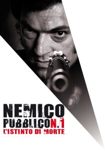 Nemico pubblico N. 1 - L'istinto di morte streaming