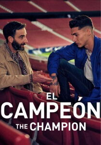 El campeón - The Champion streaming