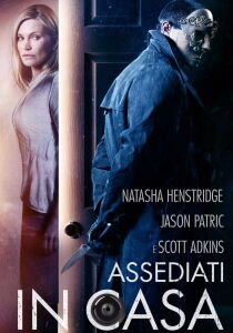 Home Invasion – Assediati in Casa streaming